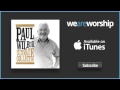 Paul Wilbur - Medley Days of Elijah / Kadosh (Reprise)