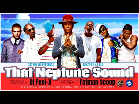 Dj Feel X - That Neptune Sound ft. Fatman Scoop - JAY-Z, Snoop Dogg, Justin Timberlake & More!