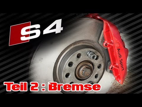 Audi S4 Projekt Teil2: Bremse