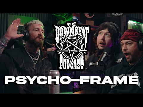 The Downbeat - PSYCHO-FRAME (The MOST BRUTAL Band Of 2025?)
