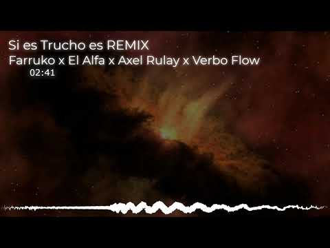 RULAY REMIX farruko x El Alfa x Axel Rulay x Verbo Flow