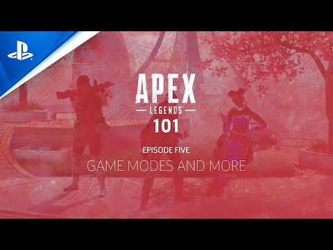 Apex Legends 101 - Episode Five: Game Modes and More | PS4