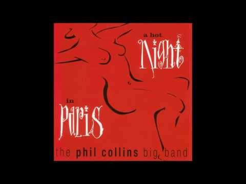 Against All Odds - Phil Collins Big Band - A Hot Night in Paris
