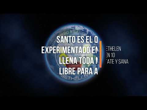 CORO BETHELEN - SANTO ES EL QUE VIVE - EXPERIMENTADO EN QUEBRANTO - LLENA TODA MI VIDA