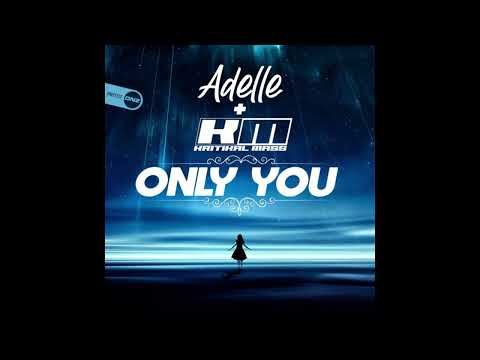 Adelle & Kritikal Mass - Only You
