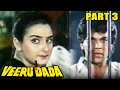 Veeru Dada 1990 Part 3 L Bollywood Action Hindi Movie L Dharmendra Aditya Pancholi Amrita Singh