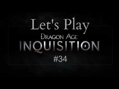 Let's Play Dragon Age: Inquisition Ep 34: It's Terror Demon Time Again
