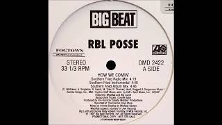 RBL Posse (f. Big Lurch &amp; Mystikal) - How We Comin' (How We Comin' Southern Fried Album Mix)