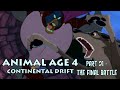 Animal Age 4 Continental Drift Part 21 The Final Battle