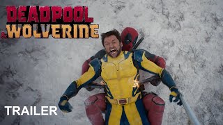 Deadpool & Wolverine 🔥 Trailer