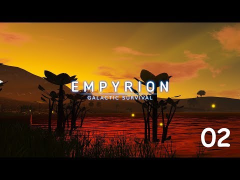 Empyrion - Galactic Survival 02 - Alles was wir brauchen zum Überleben!