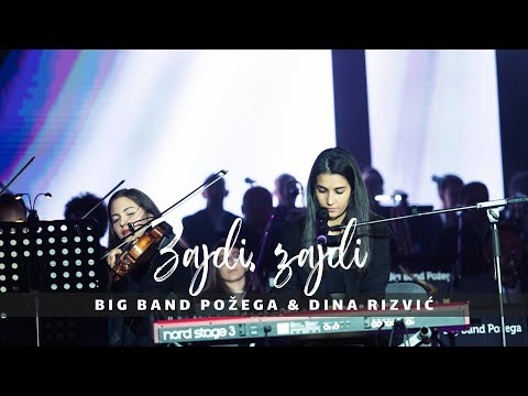 Big Band Požega & Dina Rizvić - Zajdi, zajdi