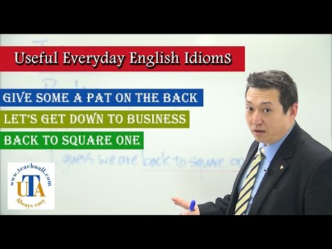 便利な日常英会話イディオム｜背中を叩いてあげよう｜Let's get down to business . (Useful Everyday English Idioms  | give some a pat on the back | let's get down to business .)