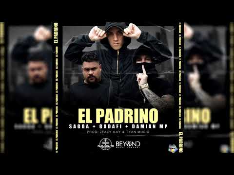 Sagga x Gadafi x Damian MP - El Padrino [Official Audio]