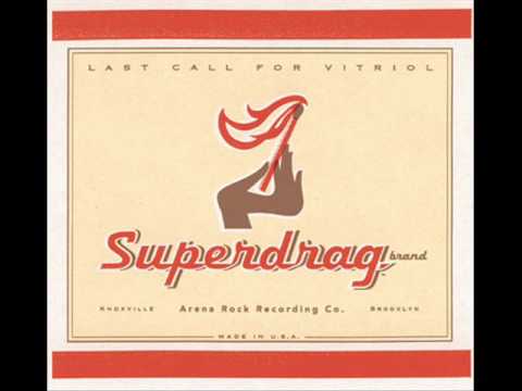 Superdrag - Way Down Here WIthout You