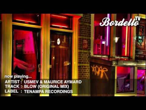 BordelloTV - USMEV & MAURICE AYMARD - 'BLOW' (TENAMPA RECORDINGS)