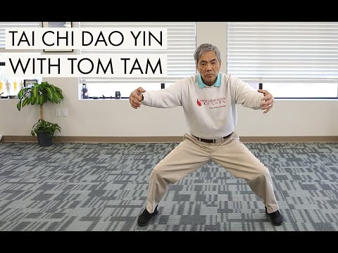 Tai Chi Dao Yin with Tom Tam