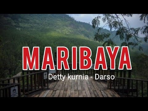 MARIBAYA -  Detty Kurnia - Darso           plus Lirik