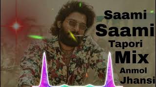 Saami Saami Tapori Remix Allu Arjun Pushpa  👉Remix By Dj Anmol jhansi 🦁🦁