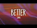 ZAYN - Better (Lyrics)