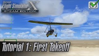 Microsoft Flight Simulator X: Steam Edition - Missions - Tutorial 1: First Takeoff