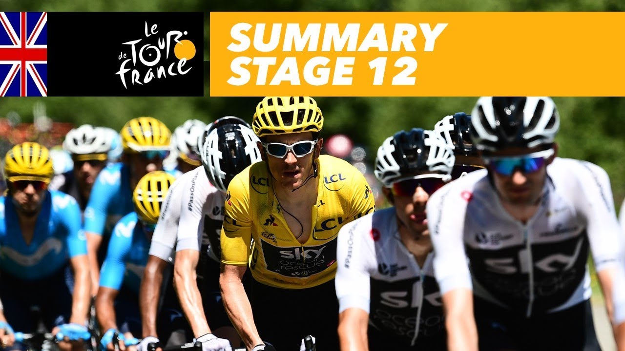 Summary - Stage 12 - Tour de France 2018 - YouTube