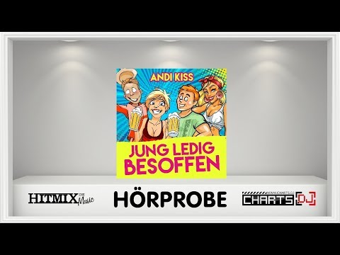 Andi Kiss - Jung Ledig Besoffen - Hörprobe