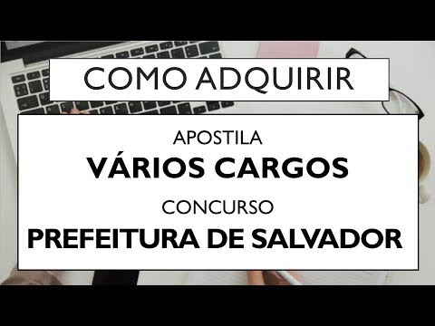 BAIXAR APOSTILA CONCURSO SALVADOR BAHIA