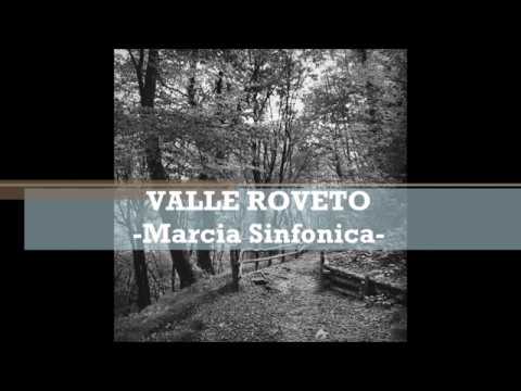 VALLE ROVETO - Marcia sinfonica