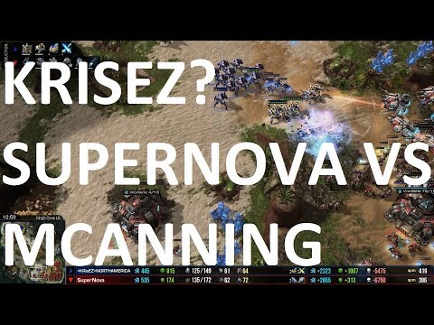 Starcraft 2 - KRISEZ? - TvP - SuperNova vs MCanning