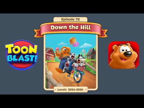 Toon Blast Episode 78 - Down the Hill (Levels 3501-3550)