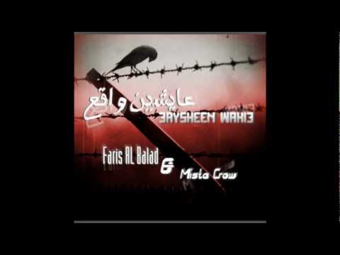 Faris Al Balad feat. Mista Crow - 3aysheen Waki3 (Reality Living)