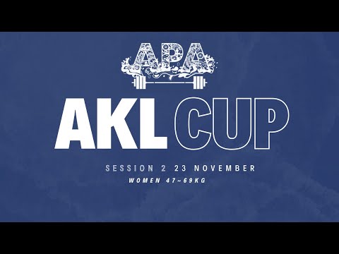 Session 2 - WOMEN 47 - 69KG | AUCKLAND CUP 2024