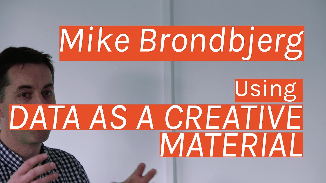 Using Data as a creative material with Mike Brondbjerg