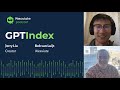 GPT Index and Weaviate with Jerry Liu and Bob van Luijt - Weaviate Podcast #37