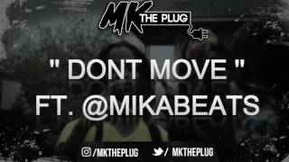 '' DONT MOVE '' | UK DRILL TYPE BEAT | PROD. @MKTHEPLUG X @MIKABEATS £50 Lease