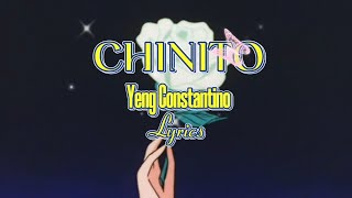 Chinito - Yeng Constantino (Lyrics)