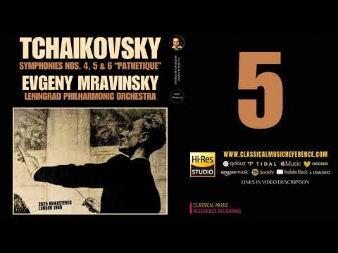 Tchaikovsky: Symphony No. 5 in E minor, Op. 64 (recording of the Century: Evgeny Mravinsky)