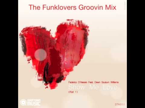 (128kbps) F. D'Alessio Feat. D. Souluvn Williams - Show Me Love (The Funklovers Groovin Mix)