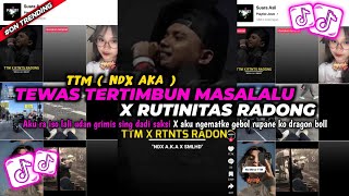 Download lagu TTM X RUTINITAS RADONG🎶 AKU RA ISO LALI UDAN GRIMIS SING DADI SAKSI X RUTINITAS RADONG VIRAL TIKTOK🎶 mp3 Download lagu TTM X RUTINITAS RADONG🎶 AKU RA ISO LALI UDAN GRIMIS SING DADI SAKSI X RUTINITAS RADONG VIRAL TIKTOK🎶 mp3