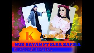 Download lagu Nur Bayan Ft Elsa Safira - Bidadari Hatiku ( Video lyric) mp3