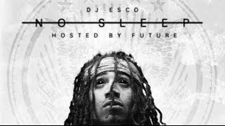 DJ Esco - The Family (Skit) (No Sleep) (Hosted By Future)