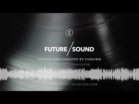 FutureSound with CUSCINO - Episode 96 [Air Date: May 26, 2017] // Trap, FutureTrap, Bass Music