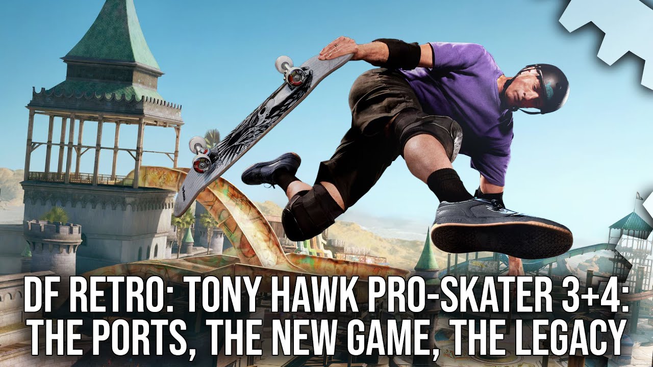 DF Retro: Tony Hawk's Pro Skater 3+4 - The Original Games, The Ports, The Modern Version, The Legacy