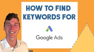 How to Find Keywords for Google Ads | Google Keyword Planner Tutorial