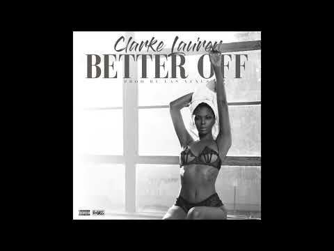 Clarke Lau'ren - Better Off (Prod. Las Venus) RnBass