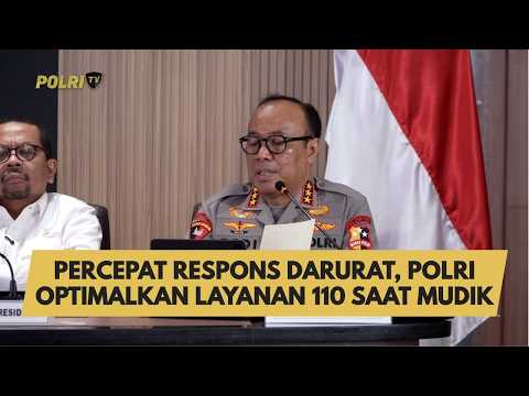 PERCEPAT RESPONS DARURAT, POLRI OPTIMALKAN LAYANAN 110 SAAT MUDIK