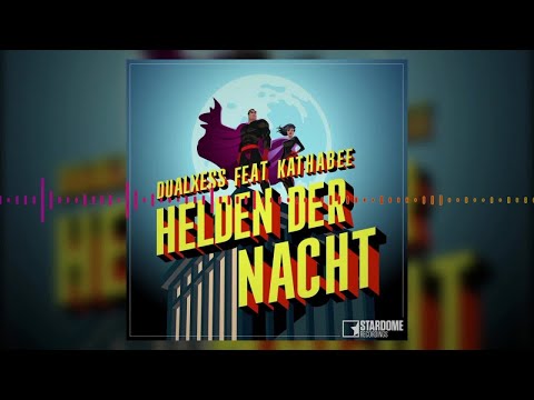 Dualxess feat. Kathabee - Helden der Nacht