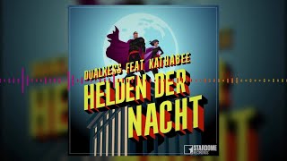 Dualxess feat. Kathabee - Helden der Nacht