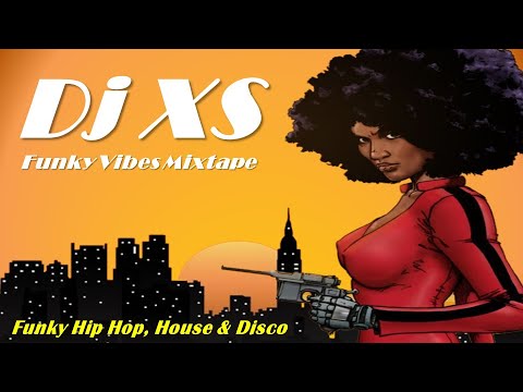 Funky Hip Hop & House Mix - Dj XS Monthly Funk Mix Summer Essentials